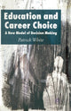 Book cover of: Education and Career Choice. By: P. White