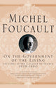 Book cover of: On The Government of the Living. By: M. Foucault