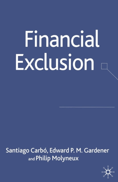Book cover of: Financial Exclusion. By: S. Carbó