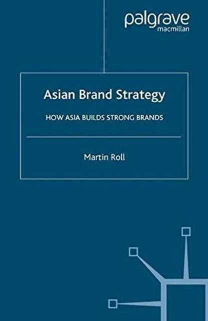 Book cover of: Asian Brand Strategy. By: M. Roll