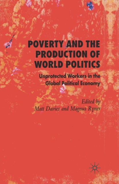 Book cover of: Poverty and the Production of World Politics. By: Magnus Ryner