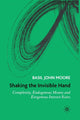Book cover of: Shaking the Invisible Hand. By: B. J. Moore