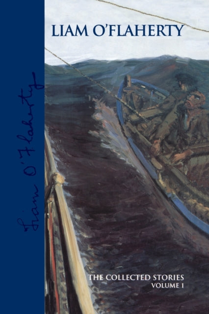 Book cover of: Liam O'Flaherty: the Collected Stories, Volume 1