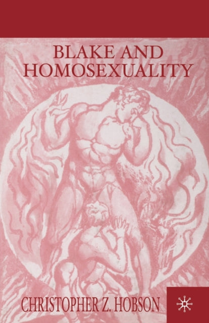 Book cover of: Blake and Homosexuality. By: C. Hobson