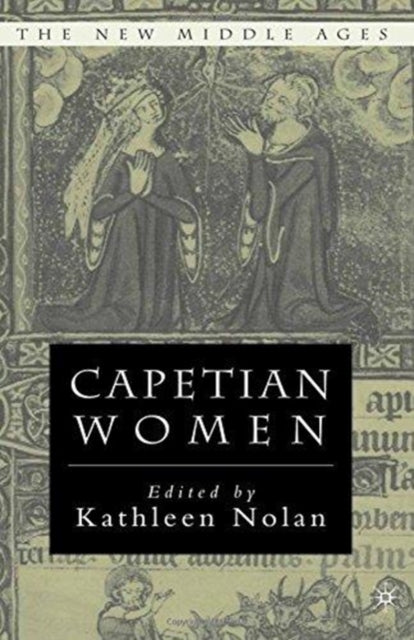 Book cover of: Capetian Women. By: K. Nolan