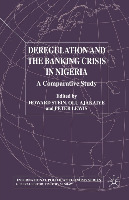 Book cover of: Deregulation and the Banking Crisis in Nigeria. By: H. Stein