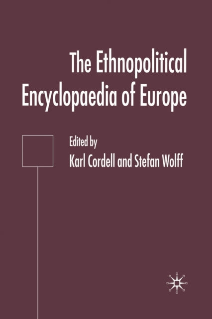 Book cover of: Ethnopolitical Encyclopaedia of Europe. By: K. Cordell