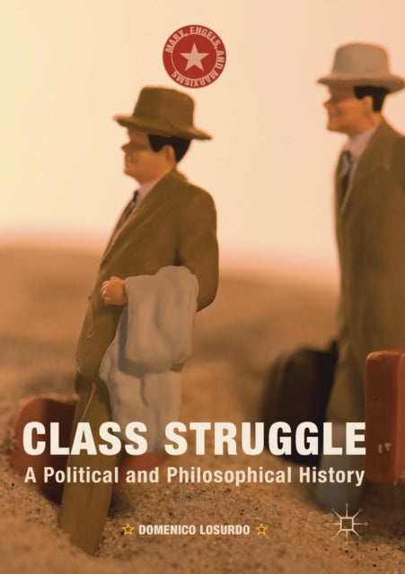 Book cover of: Class Struggle. By: Domenico Losurdo