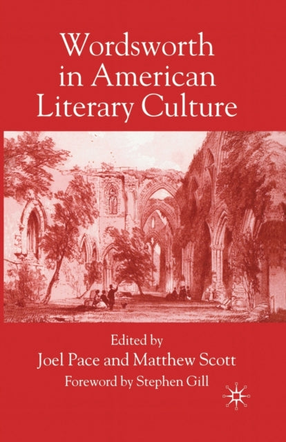 Book cover of: Wordsworth in American Literary Culture. By: J. Pace