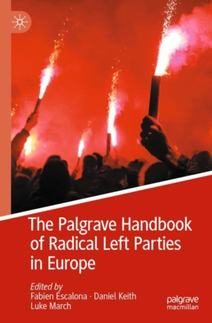 Book cover of: Palgrave Handbook of Radical Left Parties in Europe. By: Fabien Escalona
