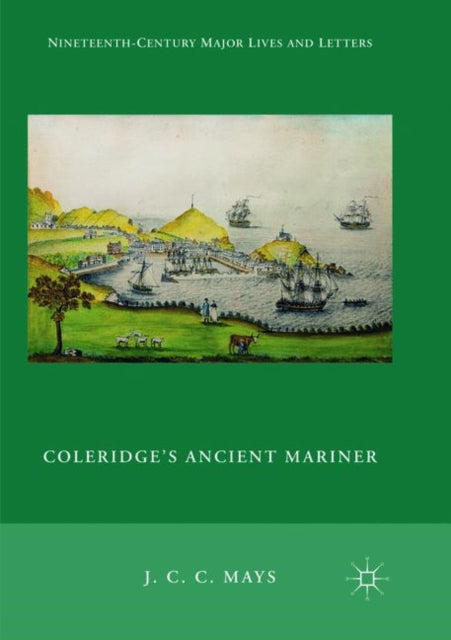 Book cover of: Coleridge's Ancient Mariner. By: J. C. C. Mays