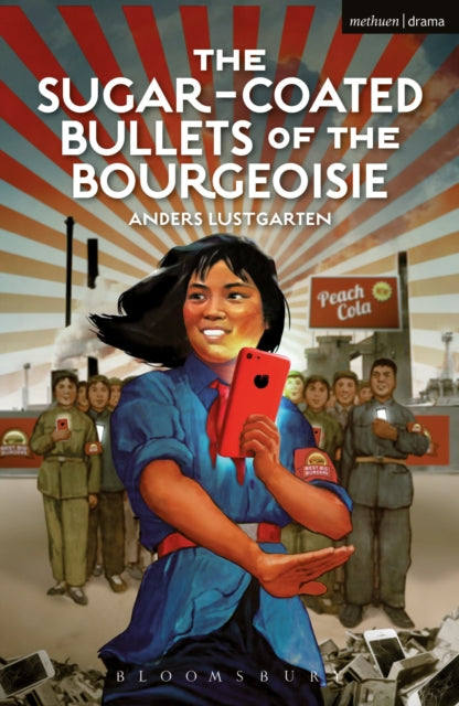 Book cover of: Sugar-Coated Bullets of the Bourgeoisie. By: Anders Lustgarten