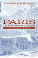 Paris in Modern Times, From the Old Regime to the Present Day 9781350005525 Casey Harison