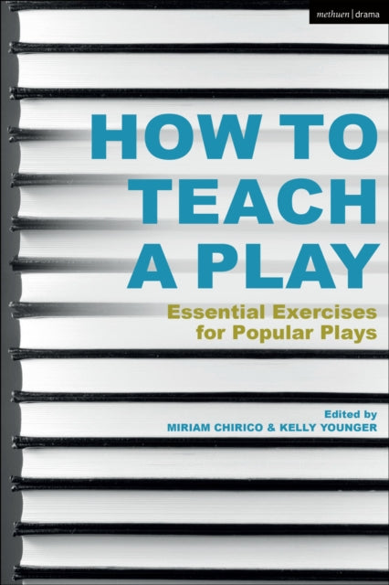 Book cover of: How to Teach a Play. By: Miriam M. Chirico