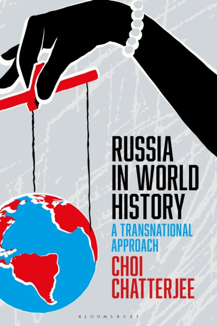 Book cover of: Russia in World History. By: Choi Chatterjee