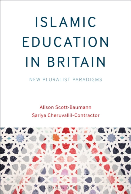 Book cover of: Islamic Education in Britain. By: Alison Scott-Baumann