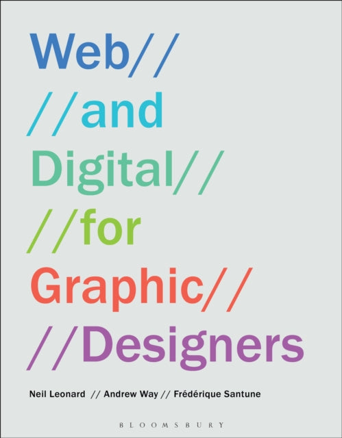 Book cover of: Web and Digital for Graphic Designers. By: Neil Leonard