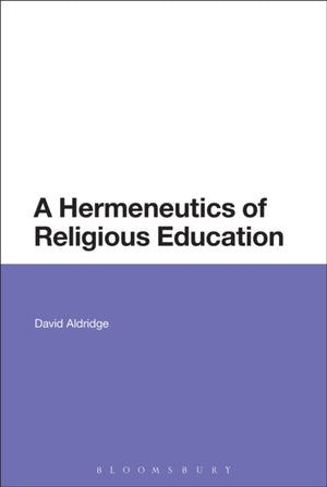 A Hermeneutics of Religious Education