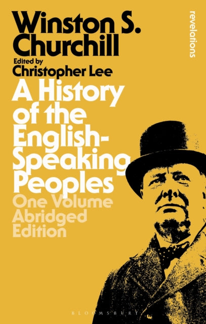 Book cover of: History of the English-Speaking Peoples: One Volume Abridged Edition. By: Winston S. Churchill
