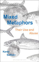 Book cover of: Mixed Metaphors. By: Karen Sullivan