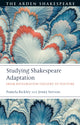 Book cover of: Studying Shakespeare Adaptation. By: Pamela Bickley