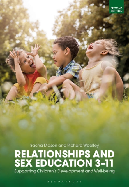 Book cover of: Relationships and Sex Education 3–11. By: Sacha Mason