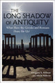 Book cover of: Long Shadow of Antiquity. By: Gregory S. Aldrete