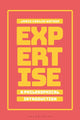 Book cover of: Expertise: A Philosophical Introduction. By: Jamie Carlin Watson
