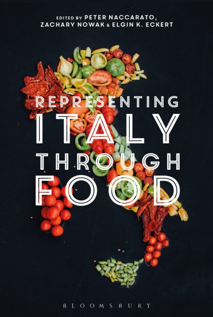 Book cover of: Representing Italy Through Food. By: Peter Naccarato