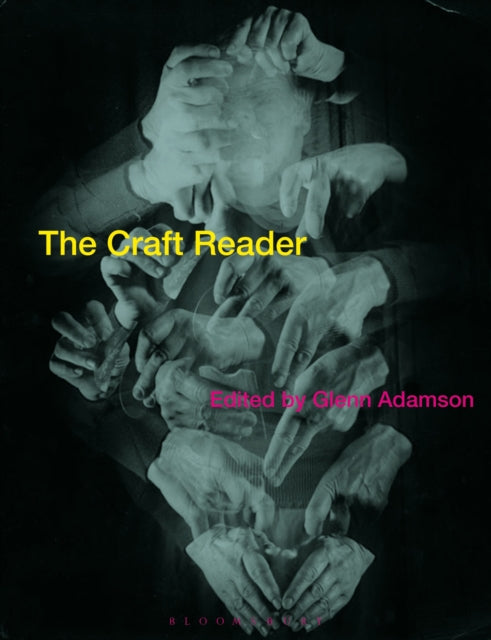 Book cover of: Craft Reader. By: Glenn Adamson