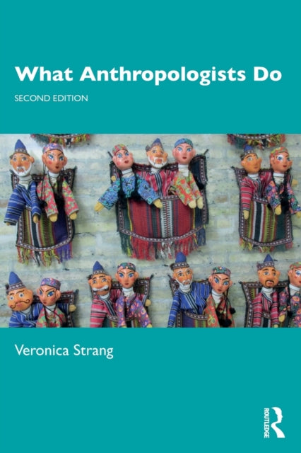 Book cover of: What Anthropologists Do. By: Veronica Strang