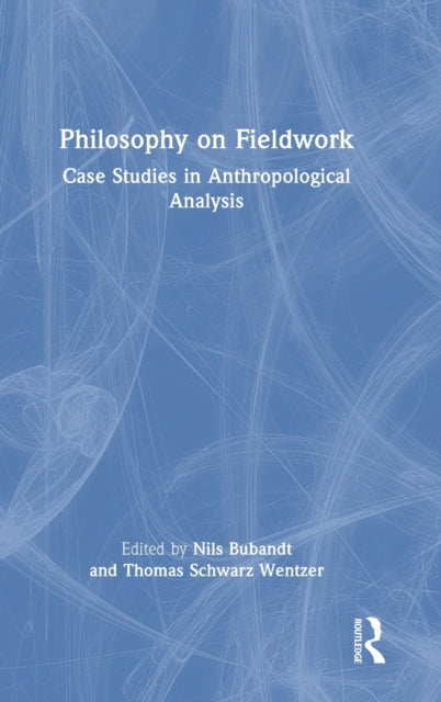 Book cover of: Philosophy on Fieldwork. By: Nils; Wentzer Bubandt