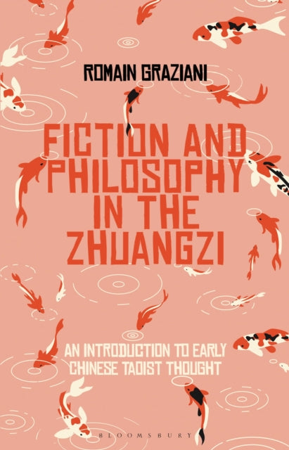 Book cover of: Fiction and Philosophy in the Zhuangzi. By: Romain Graziani