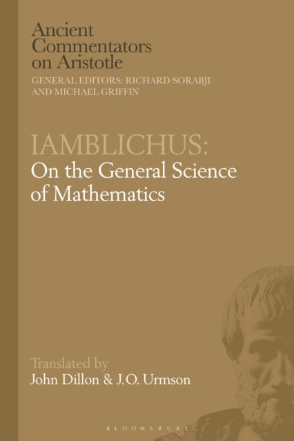 Book cover of: Iamblichus: On the General Science of Mathematics. By: J. O. Urmson