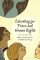 Book cover of: Educating for Peace and Human Rights. By: Maria Hantzopoulos