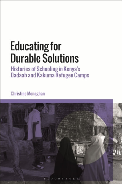 Book cover of: Educating for Durable Solutions. By: Christine Monaghan