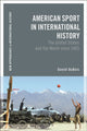 Book cover of: American Sport in International History. By: Daniel M. DuBois
