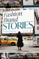 Book cover of: Fashion Brand Stories. By: Joseph H. Hancock