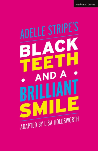 Book cover of: Black Teeth and a Brilliant Smile. By: Lisa Holdsworth