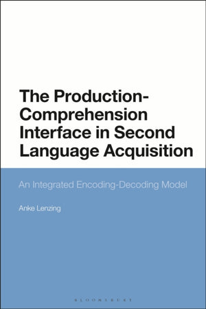 The Production-Comprehension Interface in Second Language Acquisition