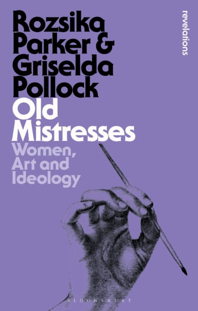 Book cover of: Old Mistresses. By: Rozsika Parker