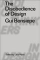 Book cover of: Disobedience of Design. By: Lara Penin