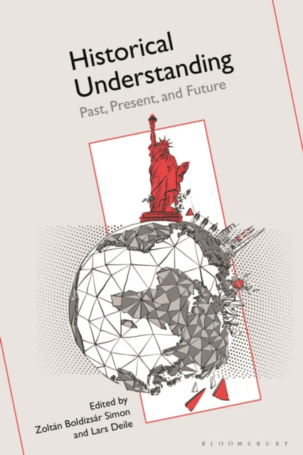 Book cover of: Historical Understanding. By: Zoltán Boldizsár Simon