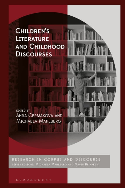 Book cover of: Children’s Literature and Childhood Discourses. By: Anna Cermakova