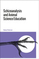 Book cover of: Schizoanalysis and Animal Science Education. By: Helena Pedersen