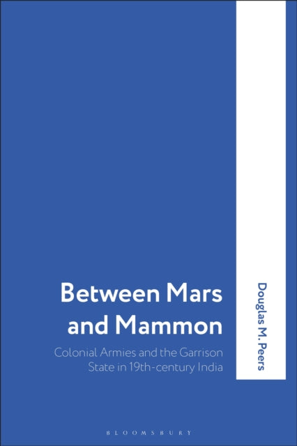Book cover of: Between Mars and Mammon. By: Douglas M. Peers