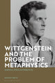 Book cover of: Wittgenstein and the Problem of Metaphysics. By: Michael Smith