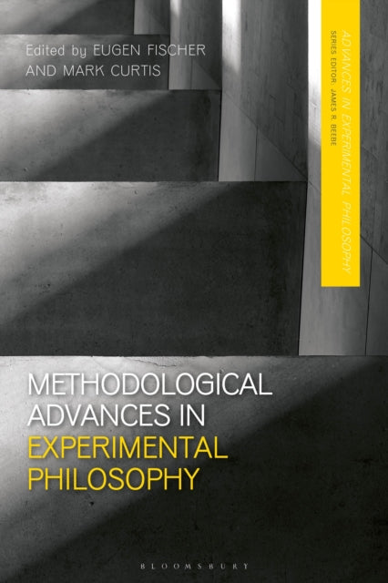 Book cover of: Methodological Advances in Experimental Philosophy. By: Eugen Fischer