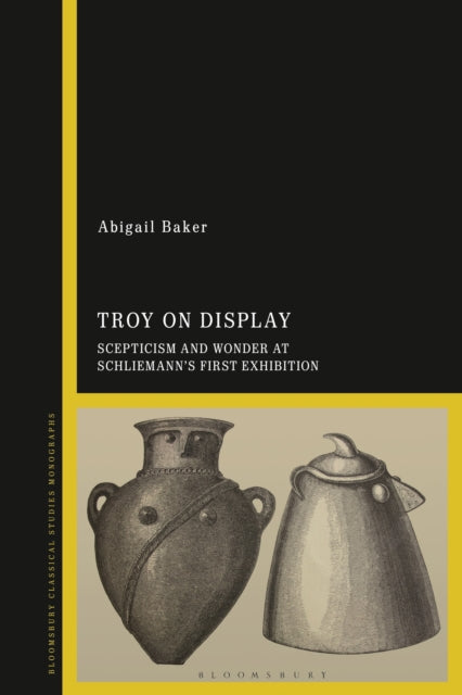Book cover of: Troy on Display. By: Abigail Baker
