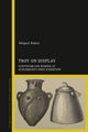 Book cover of: Troy on Display. By: Abigail Baker
